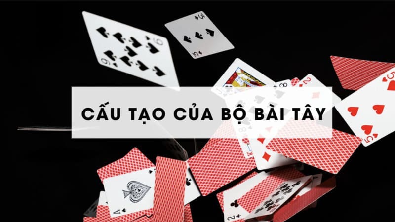 Tổng quan về bộ bài tây 52 lá