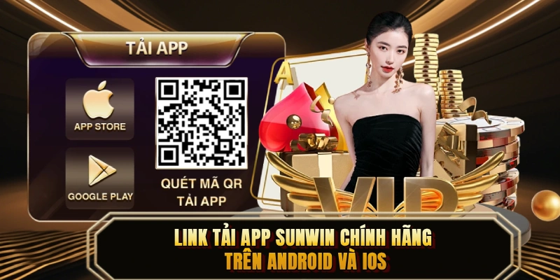 Cập nhật link tải app Sunwin chính thức không bị chặn